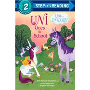 Uni Goes to School (Uni the Unicorn) by Rosenthal, Amy Krouse; Barrager, Brigette, 9781984850270