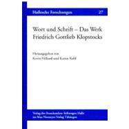 Wort Und Schrift - Das Werk Friedrich Gottlieb Klopstocks by Hilliard, Kevin F.; Kohl, Kathrin, 9783484840270