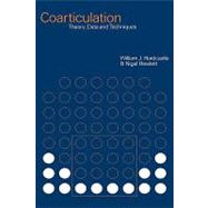 Coarticulation: Theory, Data and Techniques by Edited by William J. Hardcastle , Nigel Hewlett, 9780521440271