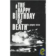 The Happy Birthday of Death by Corso, Gregory, 9780811200271
