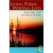 Living Poems, Writing Lives by Marra, Reggie, 9781413430271