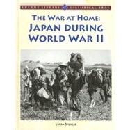 The War at Home: Japan During World War II by Spencer, Linda, 9781420500271