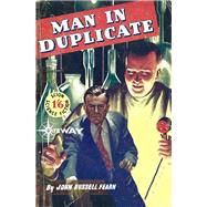 Man in Duplicate by John Russell Fearn; Vargo Statten, 9781473210271
