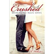 Crushed by Webster, K.; Reed, Mickey, 9781508710271
