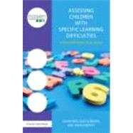 Assessing Children with Specific Learning Difficulties: A Teacher's Practical Guide by Reid; Gavin, 9780415670272