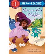 Maxie Wiz and Her Dragon by Meadows, Michelle; Cloud, Sawyer, 9780593570272