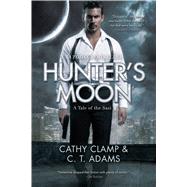 Hunter's Moon by Clamp, Cathy; Adams, C. T., 9780765380272