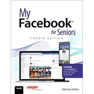 My Facebook for Seniors by Miller, Michael, 9780789760272