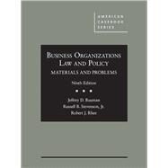 Business Organizations Law and Policy by Bauman, Jeffrey D.; Stevenson, Russell B.; Rhee, Robert J., 9781640200272