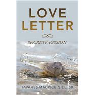 Love Letter by Gill, Tavares Maurice, Sr., 9781796040272
