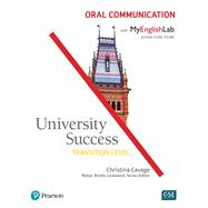 University Success Oral Communication, Transition Level, with MyEnglishLab by Cavage, Christina, 9780134400273