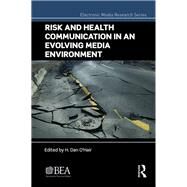 Risk and Health Communication in an Evolving Media Environment by O'Hair; H Dan, 9781138050273