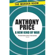 A New Kind of War by Anthony Price, 9781471900273