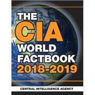 The CIA World Factbook 2018-2019 by Central Intelligence Agency, 9781510740273