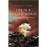 Life in a Lifeless World by Michael Kibbe, 9781514010273