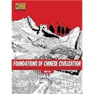 Foundations of Chinese Civilization by Liu, Jing, 9781611720273