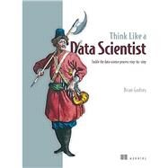 Think Like a Data Scientist by Godsey, Brian, 9781633430273