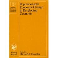 Population and Economic Change in Developing Countries by Easterlin, Richard A., 9780226180274
