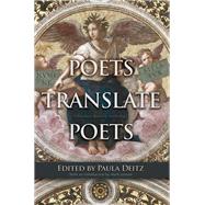Poets Translate Poets by Deitz, Paula; Jarman, Mark, 9780815610274