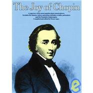 The Joy of Chopin Piano Solo by Unknown, 9780825680274