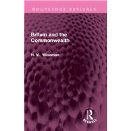 Britain and the Commonwealth by H.V. Wiseman, 9781032700274