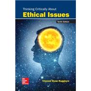 Thinking Critically About Ethical Issues [Rental Edition] by RUGGIERO, 9781264600274