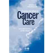 Communication in Cancer Care by Nicholson Perry, Kathryn; Burgess, Mary, 9781405100274