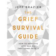 The Grief Survival Guide by Jeff Brazier, 9781473660274