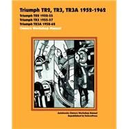 Triumph Tr2, Tr3, Tr3a 1952-62 Owners Workshop Manual by Veloce Press, 9781588500274