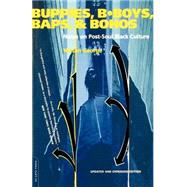 Buppies, B-boys, Baps, And Bohos Notes On Post-soul Black Culture by George, Nelson, 9780306810275