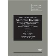 Cases and Materials on Gratuitous Transfers by Ascher, Mark L.; Clark, Elias; McCouch, Grayson M. P.; Murphy, Arthur W., 9780314280275