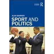 Sport and Politics by Bairner; Alan, 9780415570275