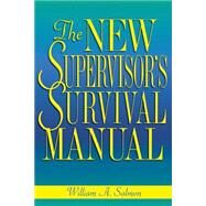 The New Supervisor's Survival Manual by Salmon, William, 9780814470275