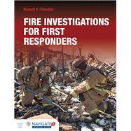Fire Investigations for First Responders by Chandler, Russell K., 9781284180275