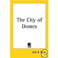 The City of Domes by Barry, John D., 9781417900275