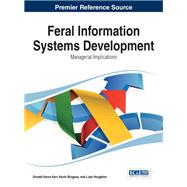 Feral Information Systems Development by Kerr, Donald Vance; Burgess, Kevin; Houghton, Luke, 9781466650275