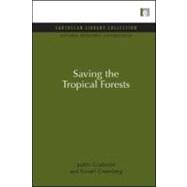 Saving the Tropical Forests by Gradwohl, Judith; Greenberg, Russell, 9781849710275