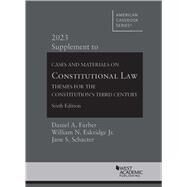 Cases and Materials on Constitutional Law(American Casebook Series) by Farber, Daniel A.; Eskridge Jr., William N.; Schacter, Jane S., 9798887860275