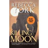 Killing Moon by York, Rebecca, 9780425220276