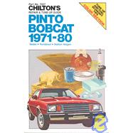 Chilton's Repair and Tune-Up Guide, Pinto, Bobcat, 1971-80 by Chilton Book Company, 9780801970276