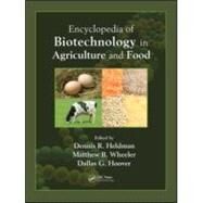 Encyclopedia of Biotechnology in Agriculture and Food (Print) by Heldman; Dennis R., 9780849350276