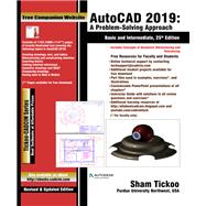 AutoCAD 2019: A Problem - Solving Approach, Basic and Intermediate, 25th Edition by Prof. Sham Tickoo, 9781640570276