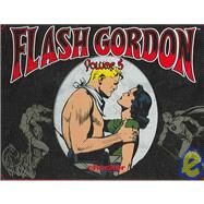 Alex Raymond's Flash Gordon 5 by Raymond, Alex, 9781933160276