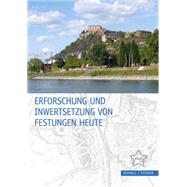 Erforschung Und Inwertsetzung Von Festungen Heute by Deutsche Gesellschaft fur Festungsforschung, 9783795430276