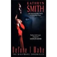 BEFORE I WAKE               MM by SMITH KATHRYN, 9780061340277