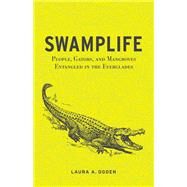 Swamplife by Ogden, Laura A., 9780816670277
