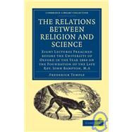 The Relations Between Religion and Science by Temple, Frederick, 9781108000277