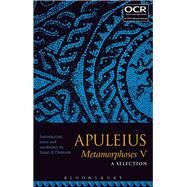 Apuleius Metamorphoses V by Thomson, Stuart R. (CON), 9781350010277