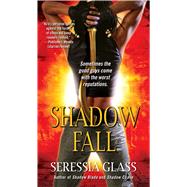 Shadow Fall by Glass, Seressia, 9781501100277