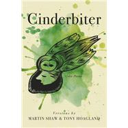 Cinderbiter by Shaw, Martin; Hoagland, Tony, 9781644450277
